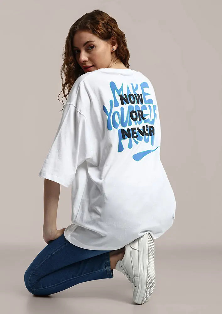 White 'Now Or Never' Typography Printed Oversize Gen-Z Unisex Tee